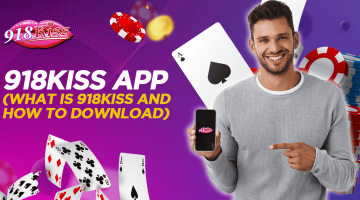 918Kiss APP (What Is 918Kiss and How to Download)